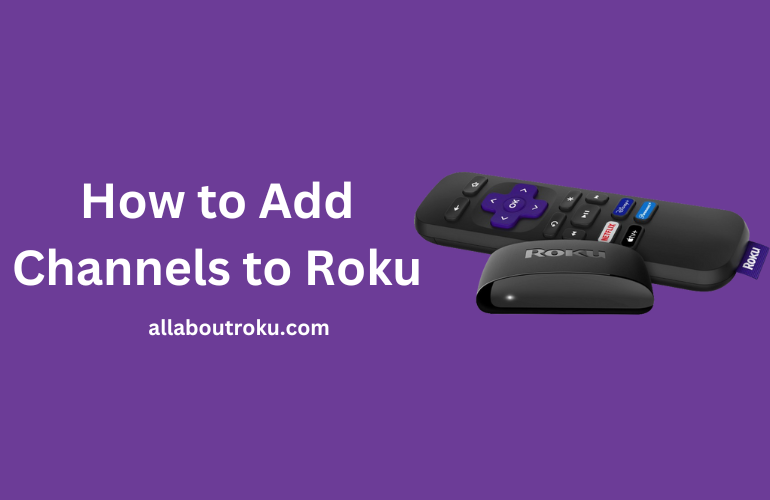How to Add Channels to Roku