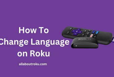 How To Change Language on Roku