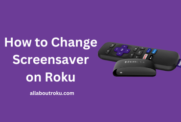 How to Change Screensavers on Roku