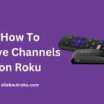 How to Move Channels on Roku